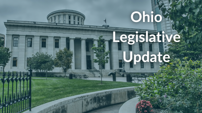 an image of the Ohio State Capitol building with the words "Ohio Legislative Update" over it.